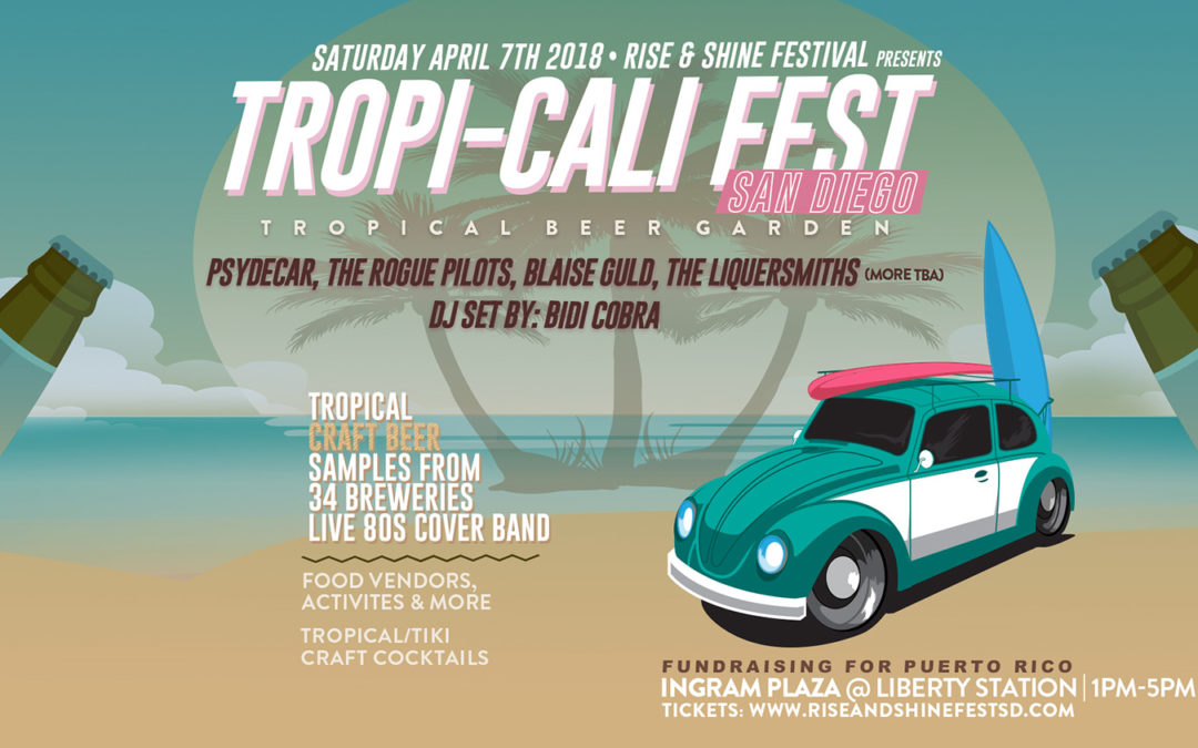 Tropi-Cali Festival: RISE & SHINE #EmergencyPower